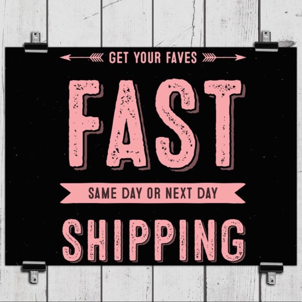 Next or same day shipping 😇